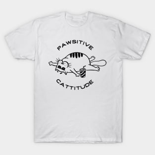 pawsitive cattitude T-Shirt